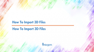 23 – How to import 3D files into iCreator: